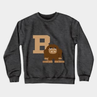 B is for Bigfoot Crewneck Sweatshirt